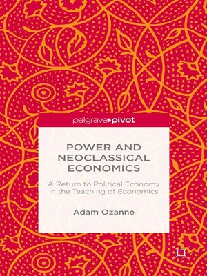 cover image of Power and Neoclassical Economics